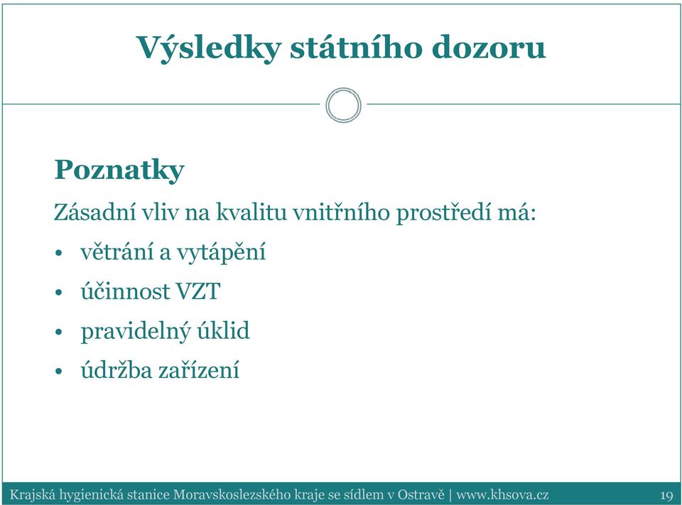 pravidelný úklid údržba zařízení Krajská hygienická