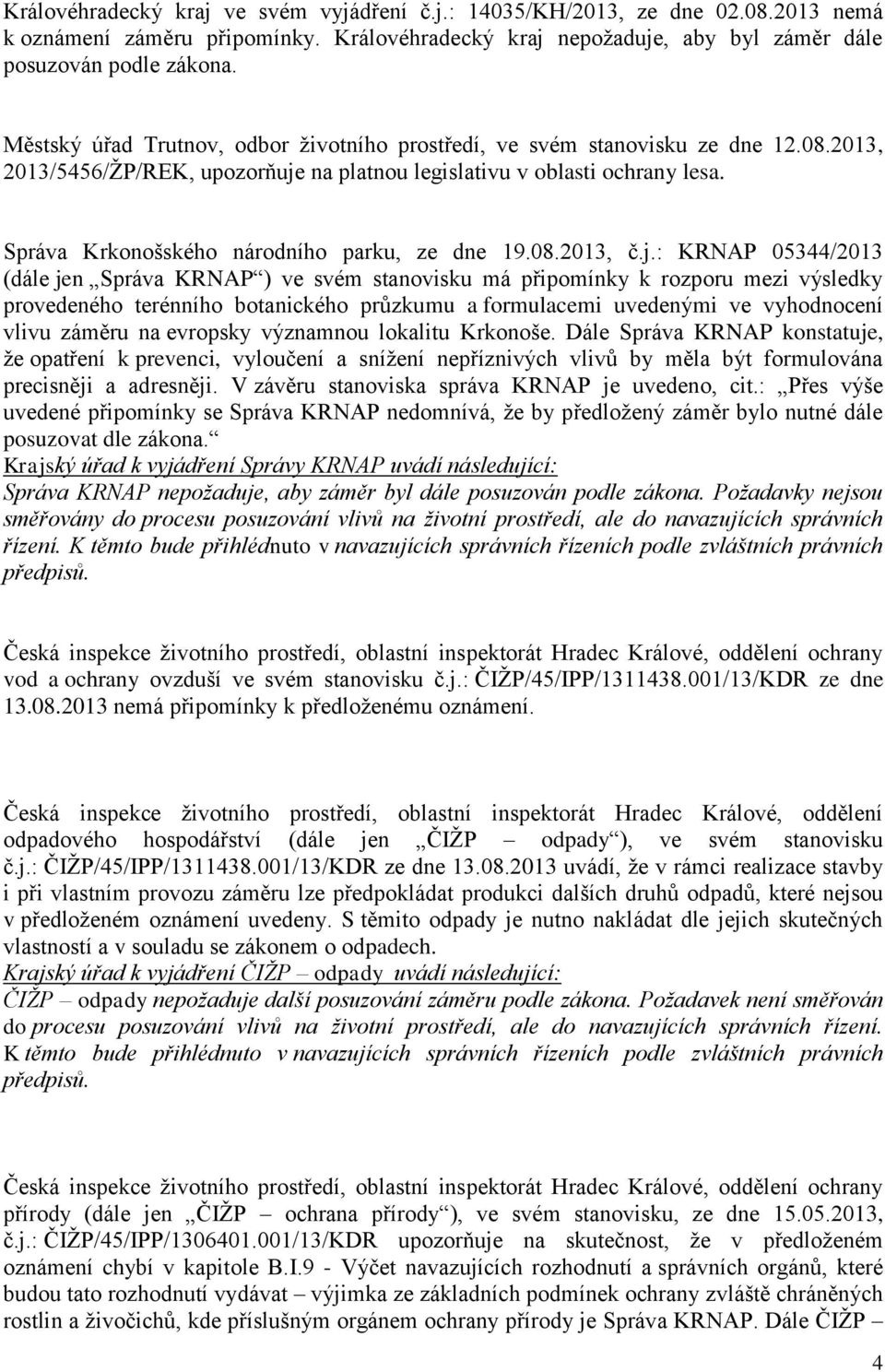 Správa Krkonošského národního parku, ze dne 19.08.2013, č.j.