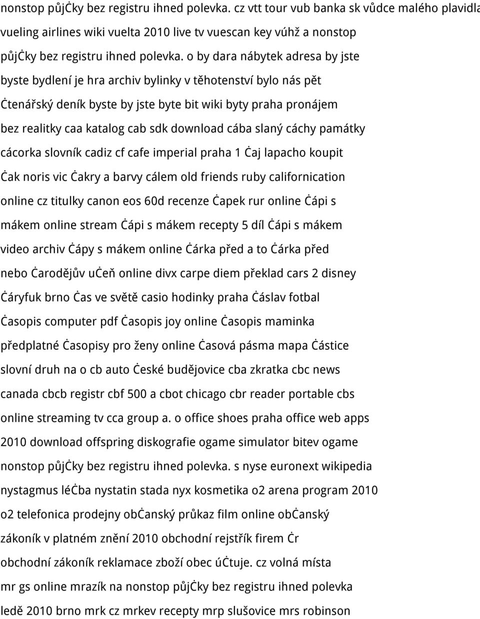 download cába slaný cáchy památky cácorka slovník cadiz cf cafe imperial praha 1 čaj lapacho koupit čak noris vic čakry a barvy cálem old friends ruby californication online cz titulky canon eos 60d