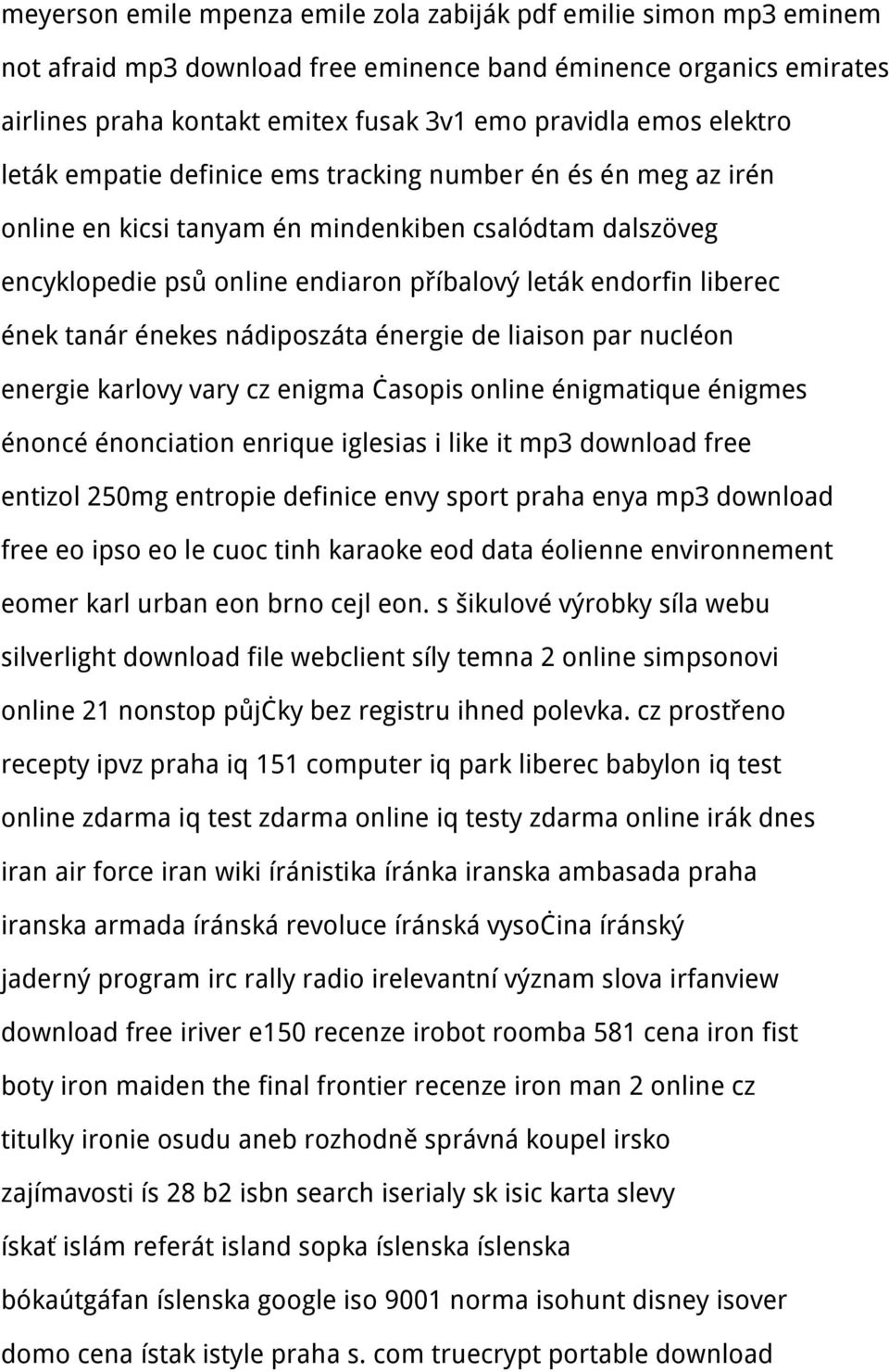ének tanár énekes nádiposzáta énergie de liaison par nucléon energie karlovy vary cz enigma časopis online énigmatique énigmes énoncé énonciation enrique iglesias i like it mp3 download free entizol