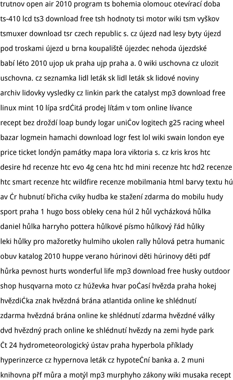 cz seznamka lidl leták sk lidl leták sk lidové noviny archiv lidovky vysledky cz linkin park the catalyst mp3 download free linux mint 10 lípa srdčitá prodej lítám v tom online lívance recept bez