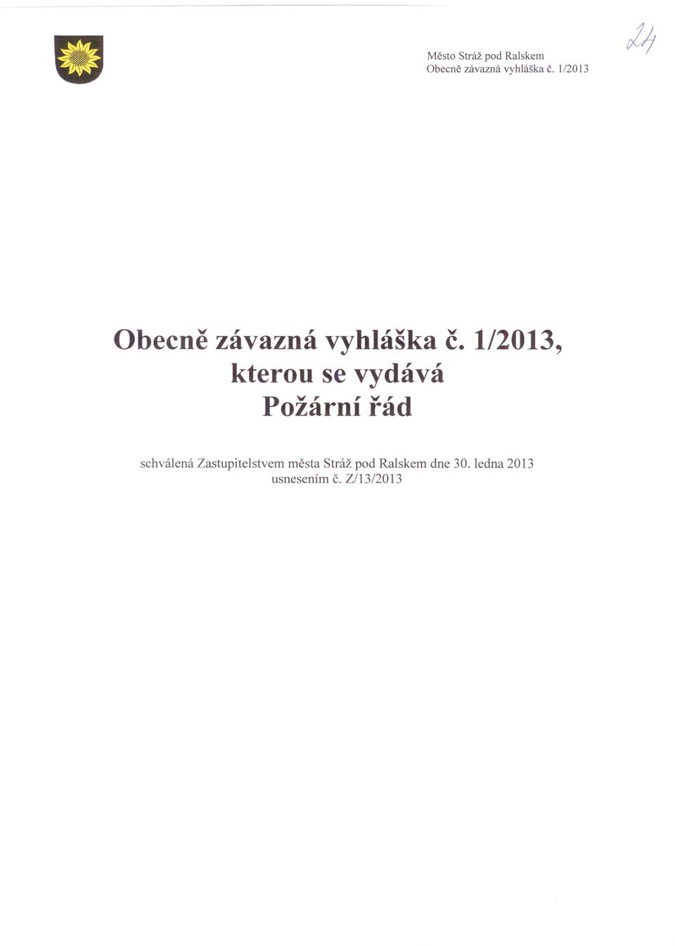 1/2013, kterou se vydává Požární řád schválená