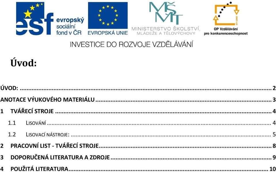 .. 5 2 PRACOVNÍ LIST - TVÁŘECÍ STROJE.