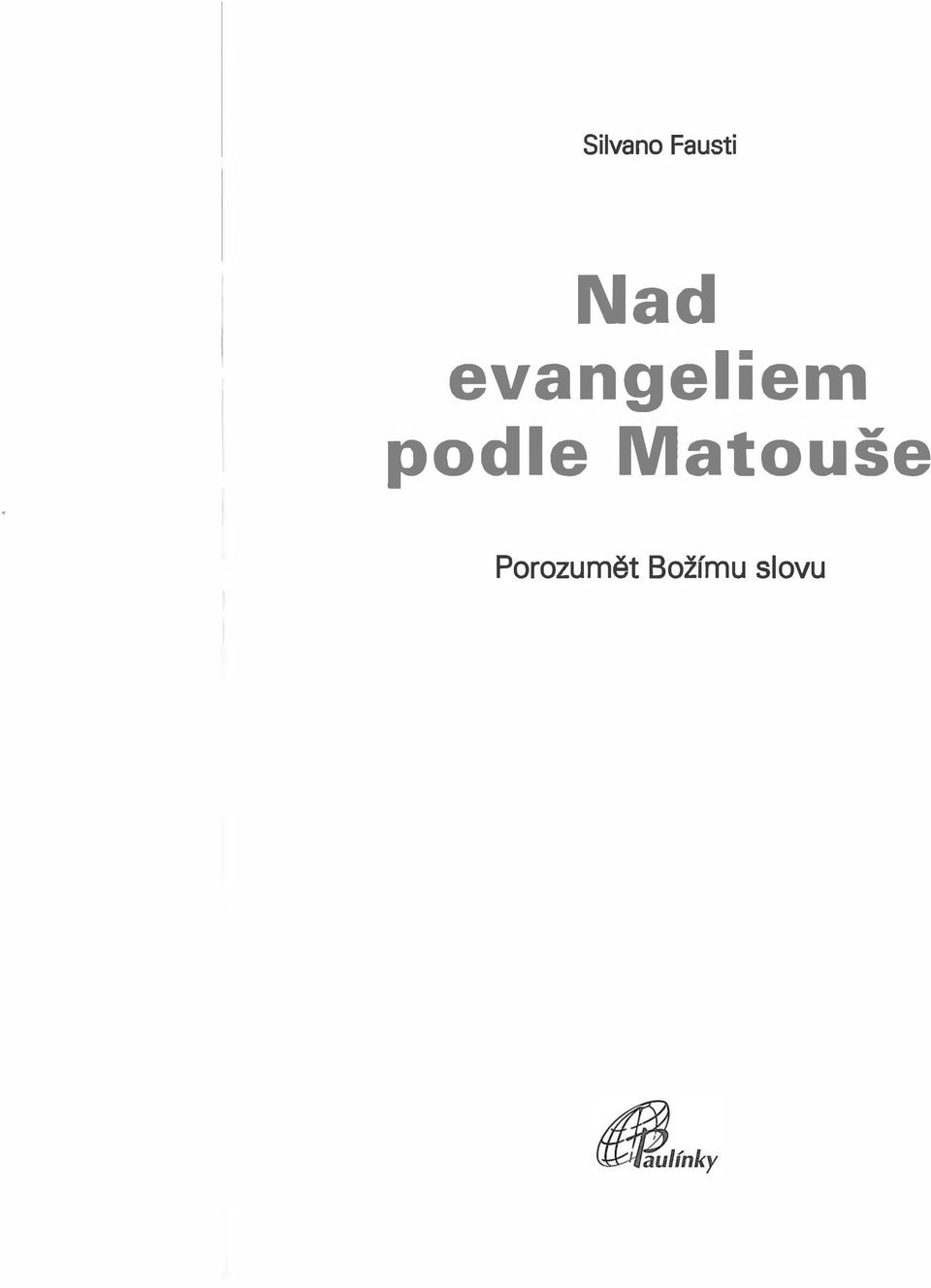 podle Matouše