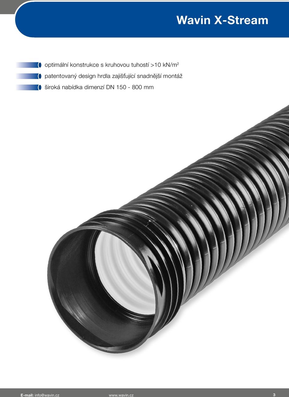 patentovaný design hrdla zajišťující snadnější montáž