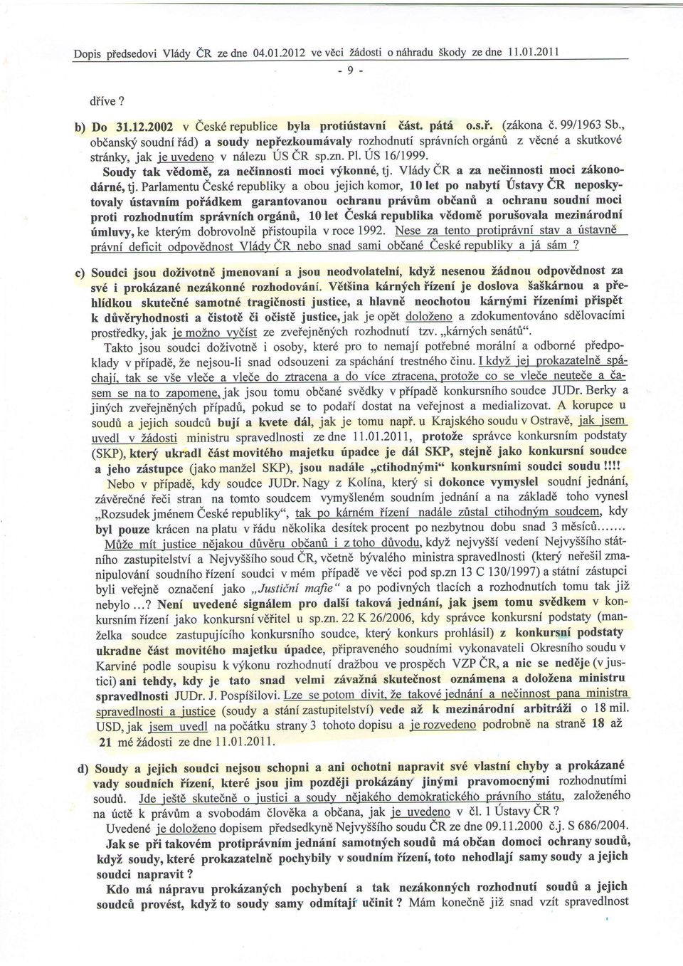 Vl6dy in z nedinnosti moci zdkono oboujejichkomor, l0let po nbyti UstvyCR neposkydirn6rtj.