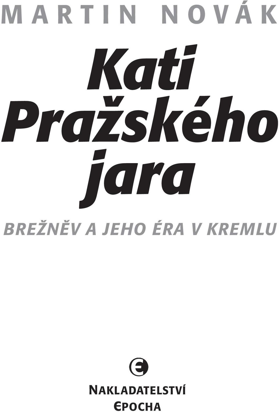 BREŽNĚV A JEHO ÉRA V