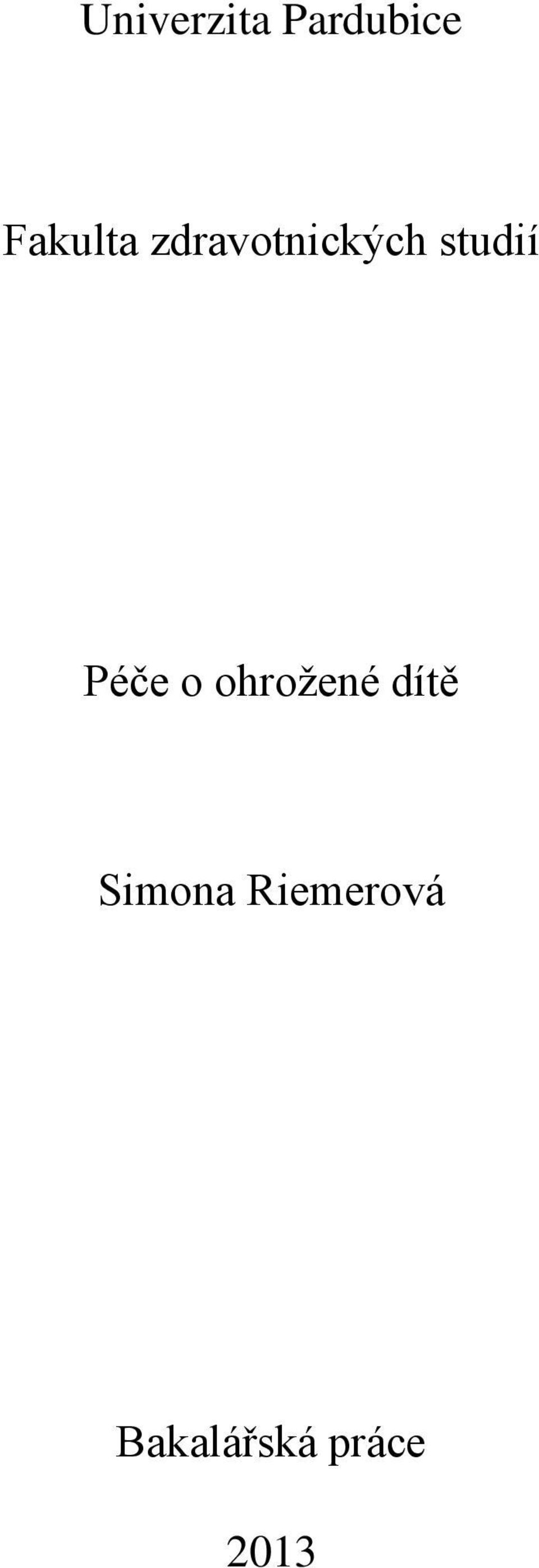 studií Péče o ohrožené dítě