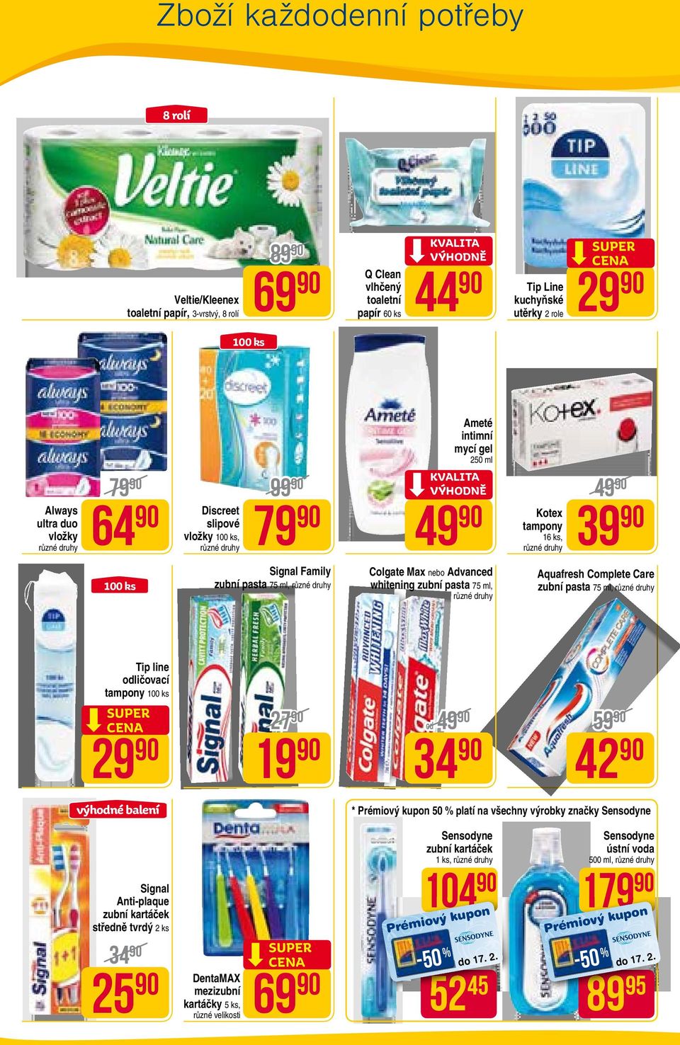 Aquafresh Complete Care zubní pasta 75 ml, Tip line odličovací tampony 100 ks 29 27 19 od 49 34 59 42 výhodné balení * Prémiový kupon 50 % platí na všechny výrobky značky Sensodyne Signal Anti-plaque