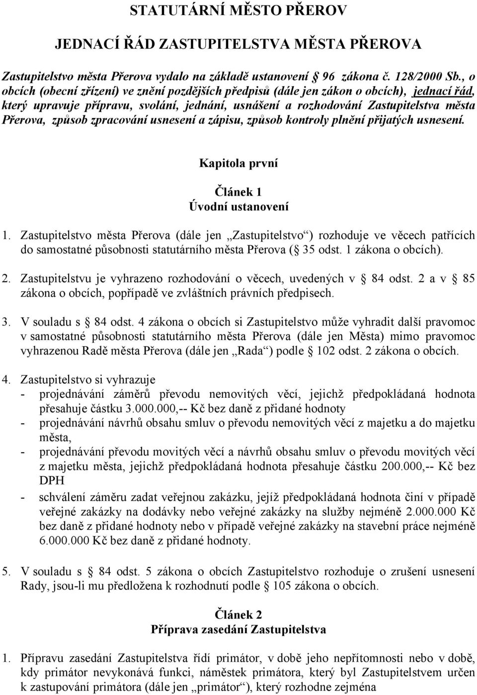 zpracování usnesení a zápisu, způsob kontroly plnění přijatých usnesení.