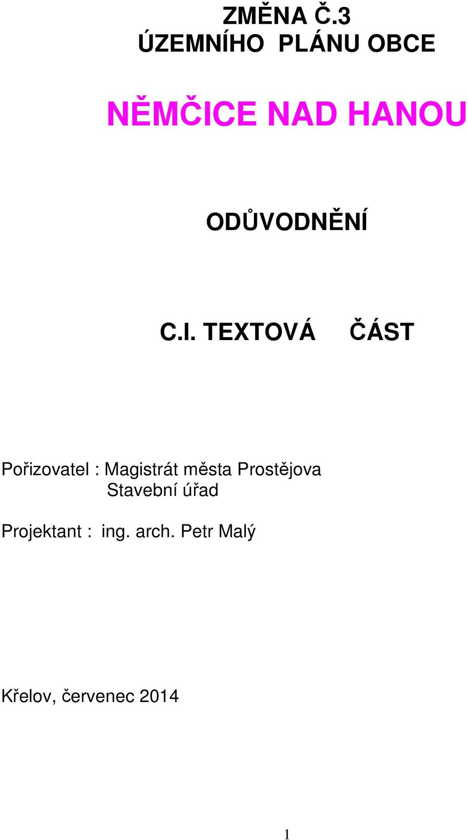 ODŮVODNĚNÍ C.I.