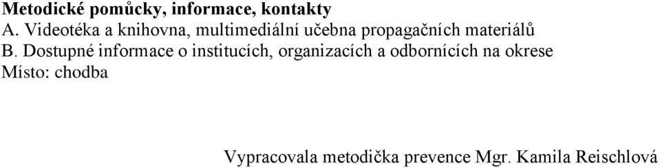 materiálů B.