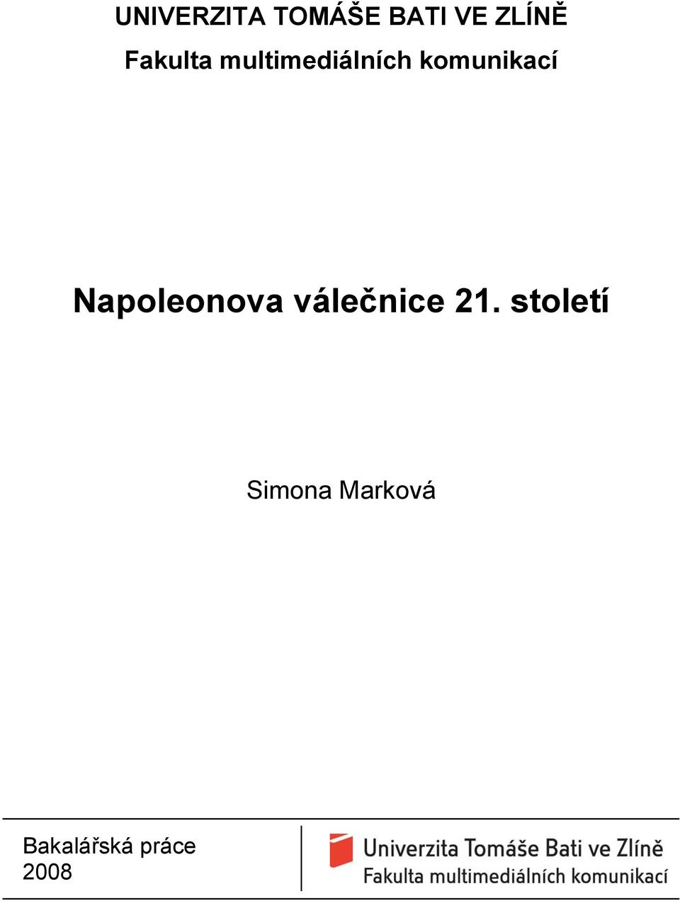 Napoleonova válečnice 21.