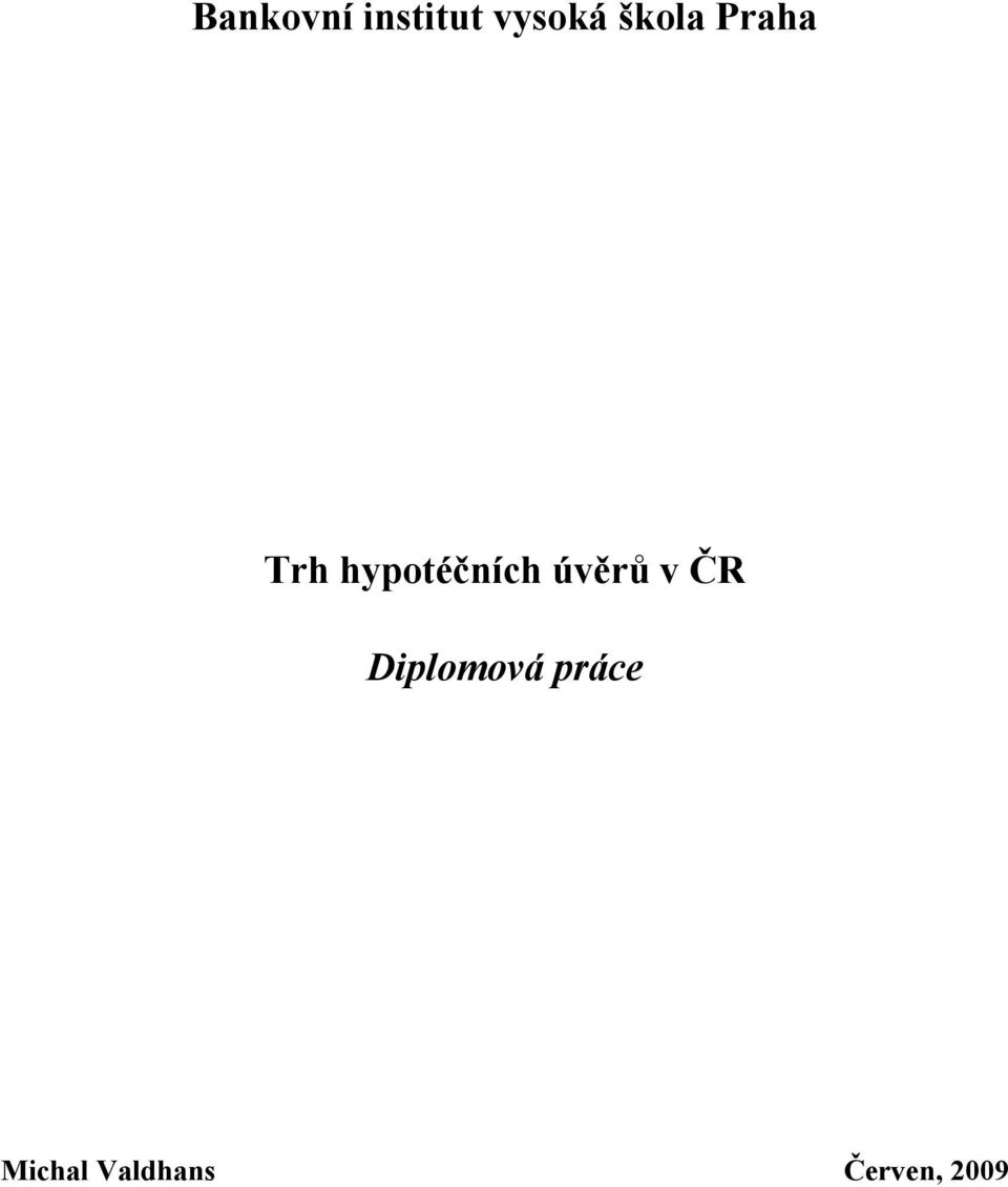 hypotéčních úvěrů v ČR