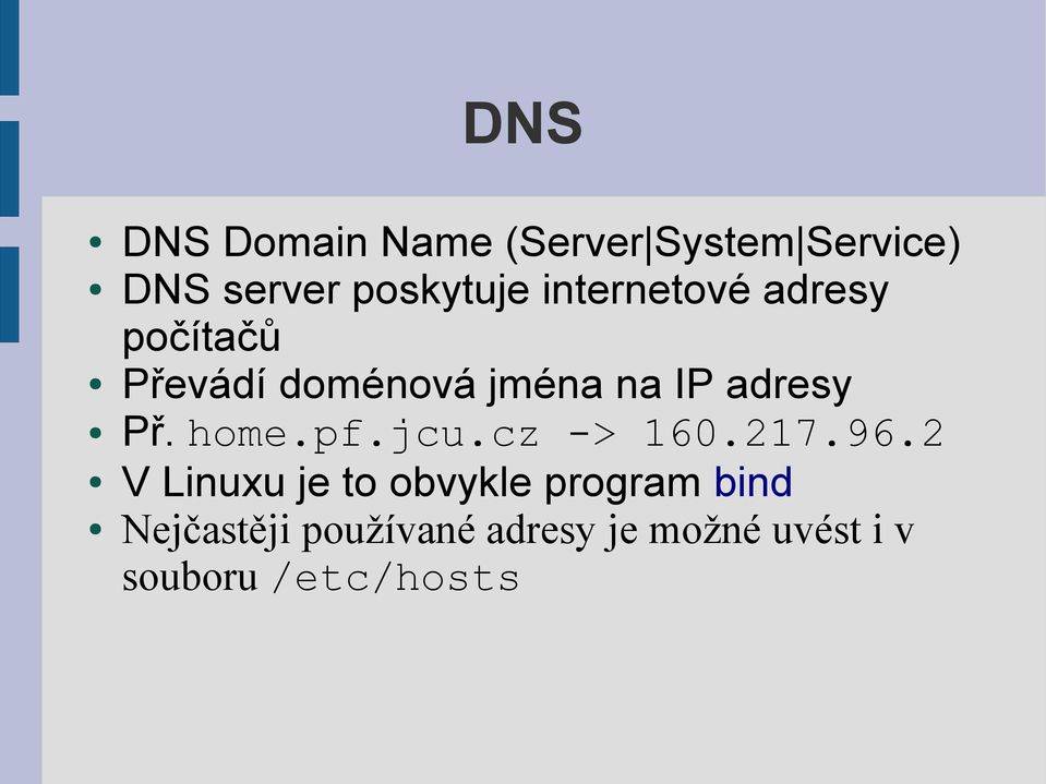 home.pf.jcu.cz -> 160.217.96.