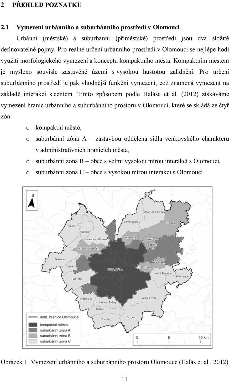 Kompaktním městem je myšleno souvisle zastavěné území s vysokou hustotou zalidnění.
