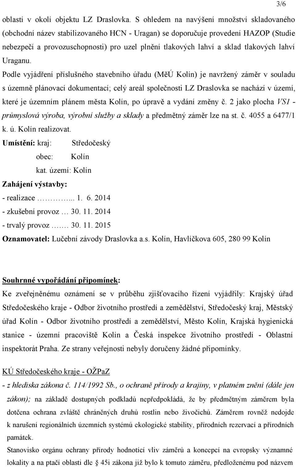 tlakových lahví Uraganu.