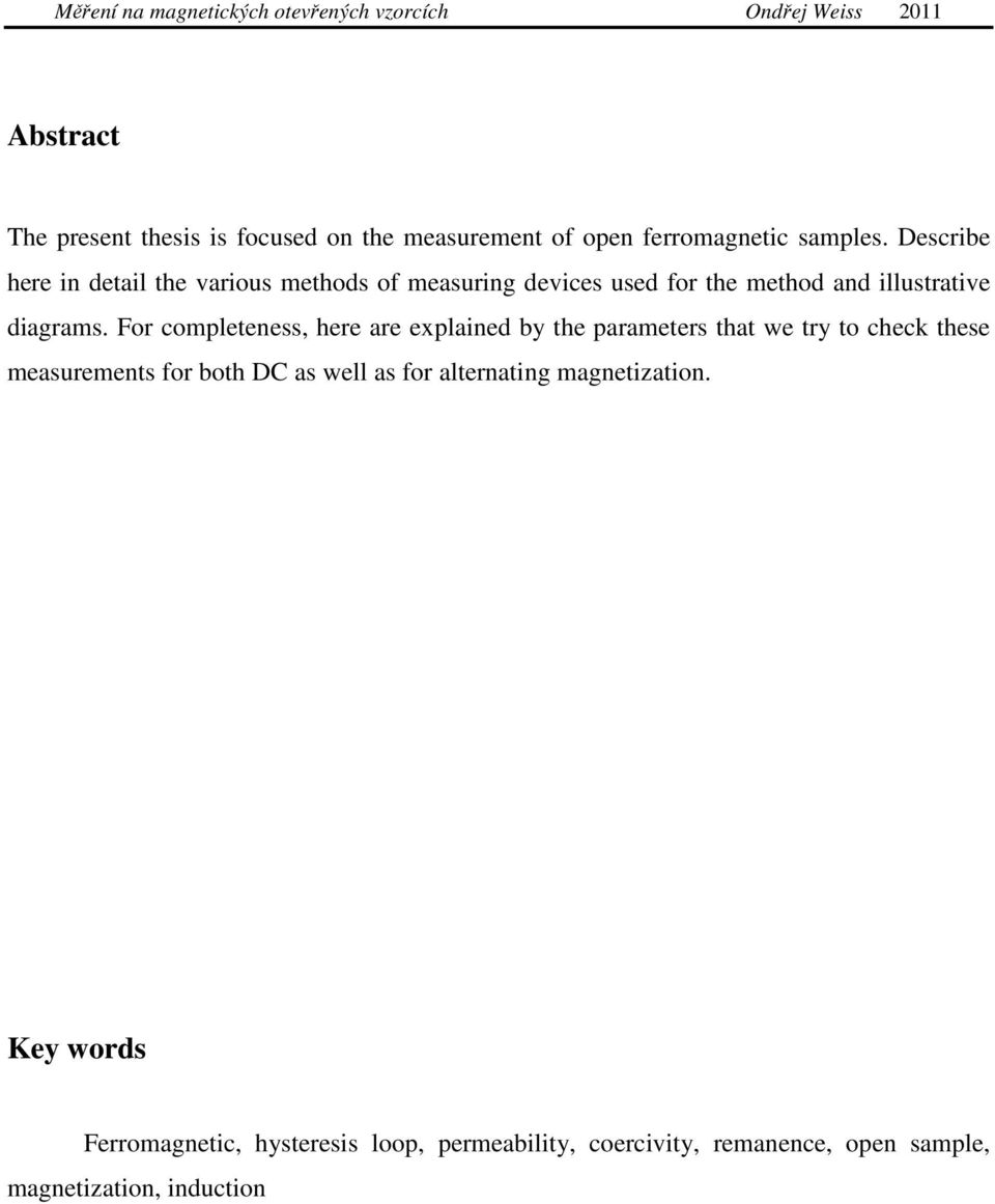 For completeness, here are explained by the parameters that we try to check these measurements for both DC as well