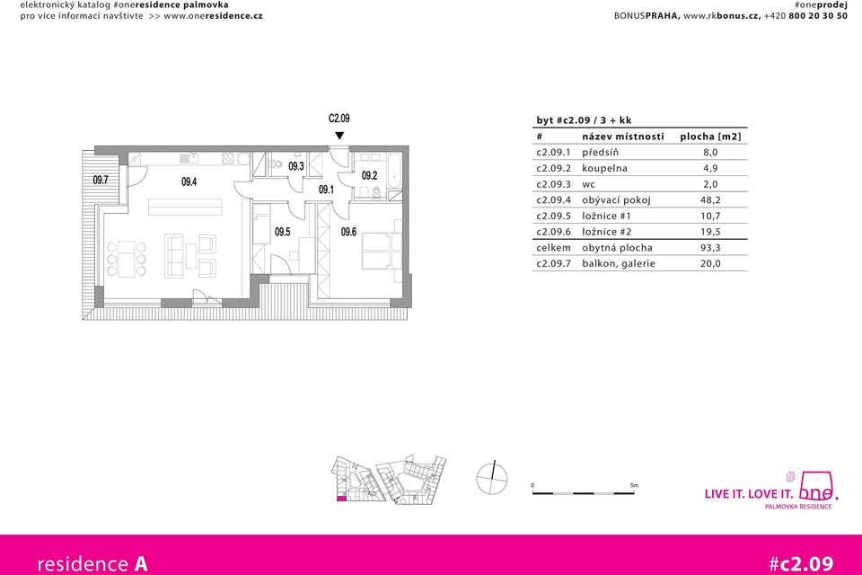 09.6 ložnice #2 19,5 celkem obytná plocha 93,3 c2.09.7 balkon, galerie 20,0 #c2.