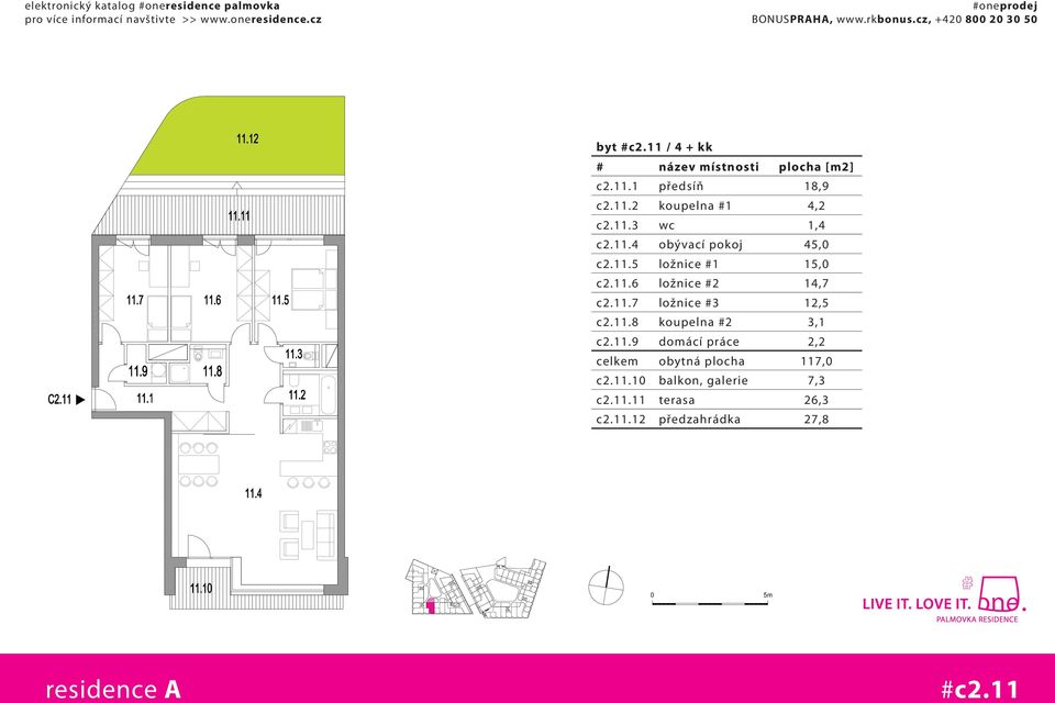 11.8 koupelna #2 3,1 c2.11.9 domácí práce 2,2 celkem obytná plocha 117,0 c2.11.10 balkon, galerie 7,3 c2.