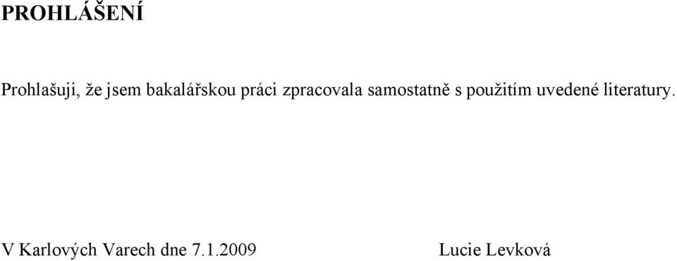 samostatně s pouţitím uvedené