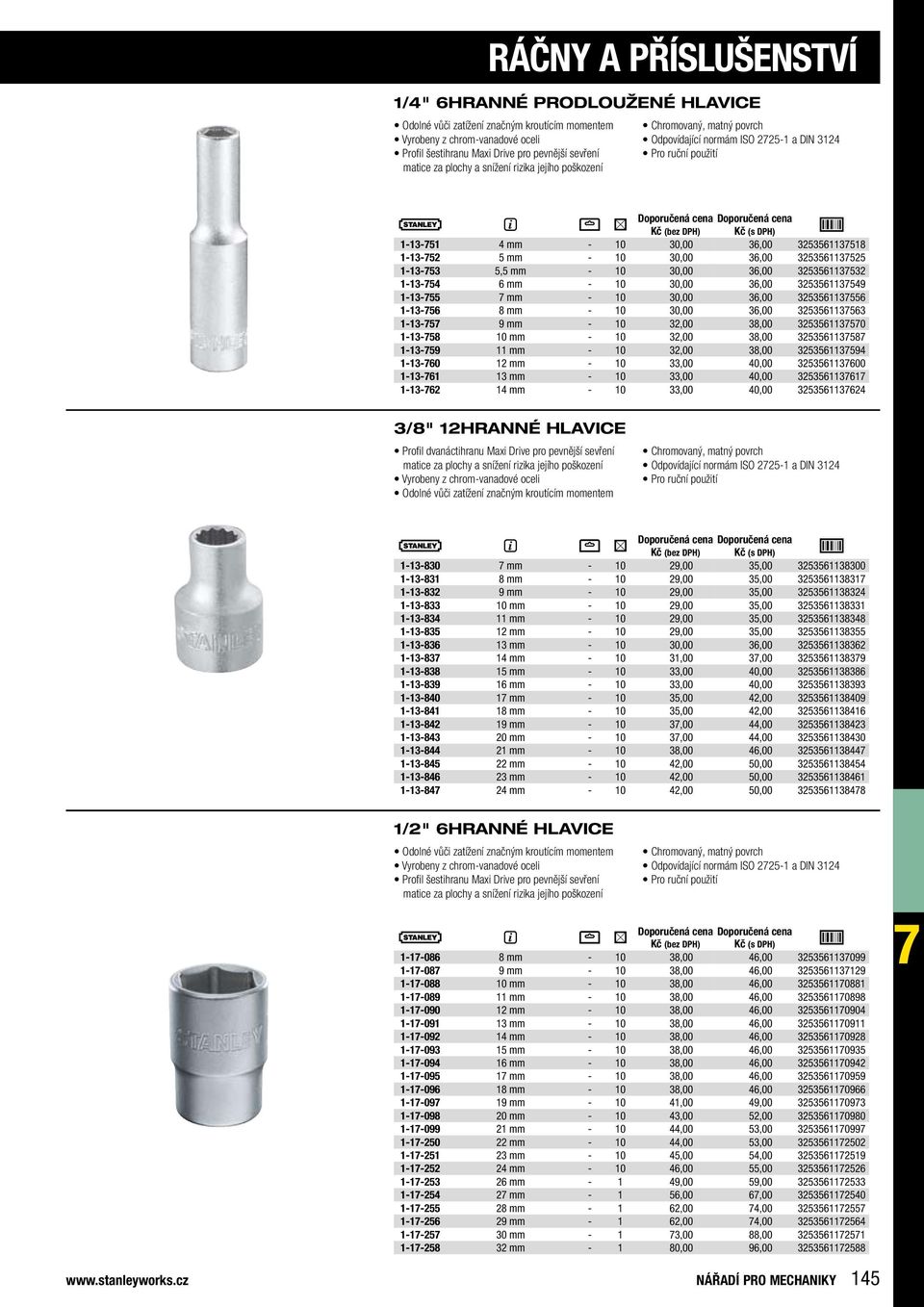 36,00 3253561137525 1-13-753 5,5 mm - 10 30,00 36,00 3253561137532 1-13-754 6 mm - 10 30,00 36,00 3253561137549 1-13-755 7 mm - 10 30,00 36,00 3253561137556 1-13-756 8 mm - 10 30,00 36,00