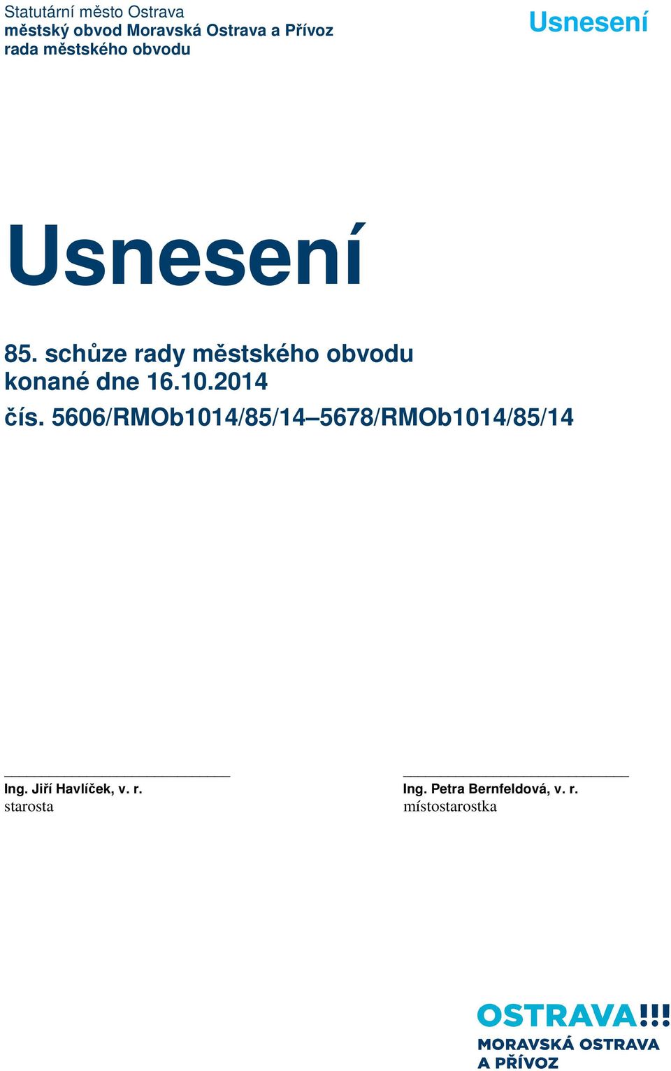 5606/RMOb1014/85/14 5678/RMOb1014/85/14 Ing.