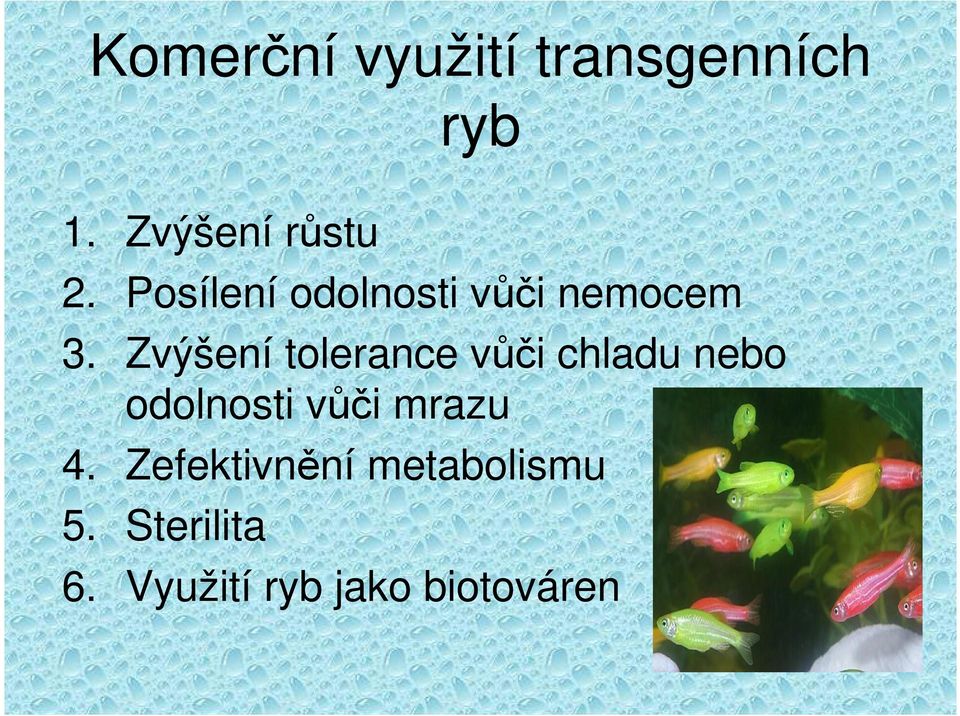 Zvýšení tolerance vůči chladu nebo odolnosti vůči