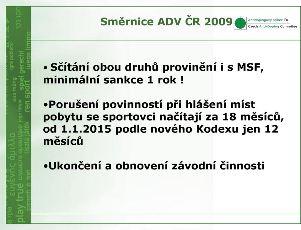 Porušení povinností při hlášení míst pobytu se sportovci