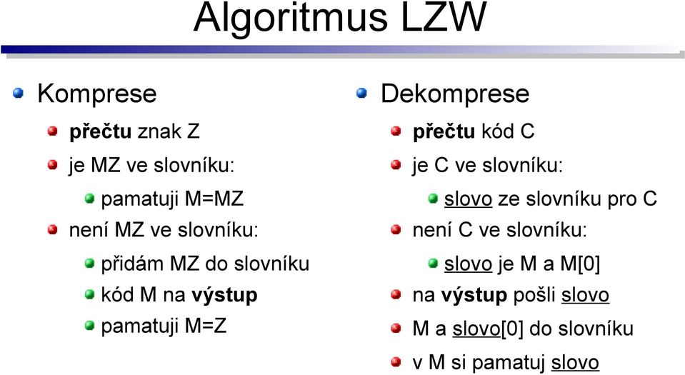 přečtu kód C je C ve slovníku: slovo ze slovníku pro C není C ve slovníku: