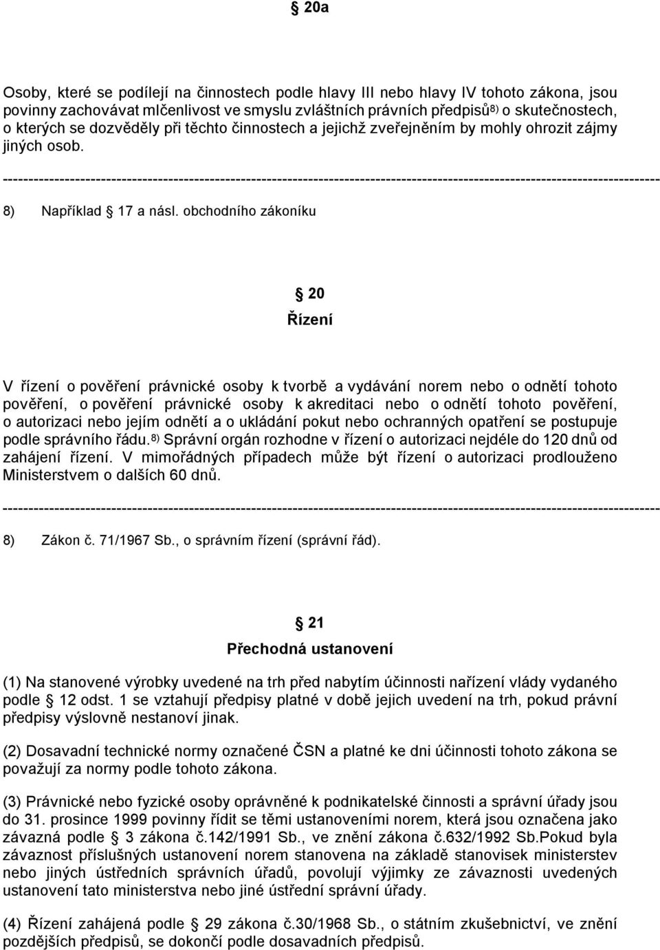 ------------------------------------------------------------------------------------------------------------------------------- 8) Například 17 a násl.