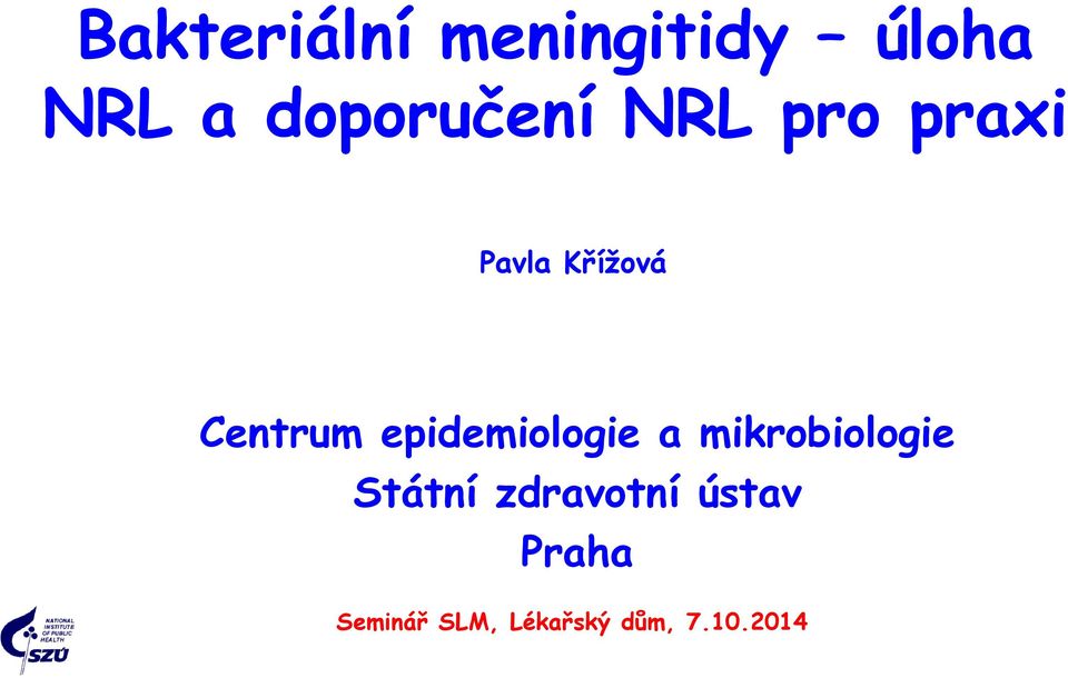 Centrum epidemiologie a mikrobiologie Státní