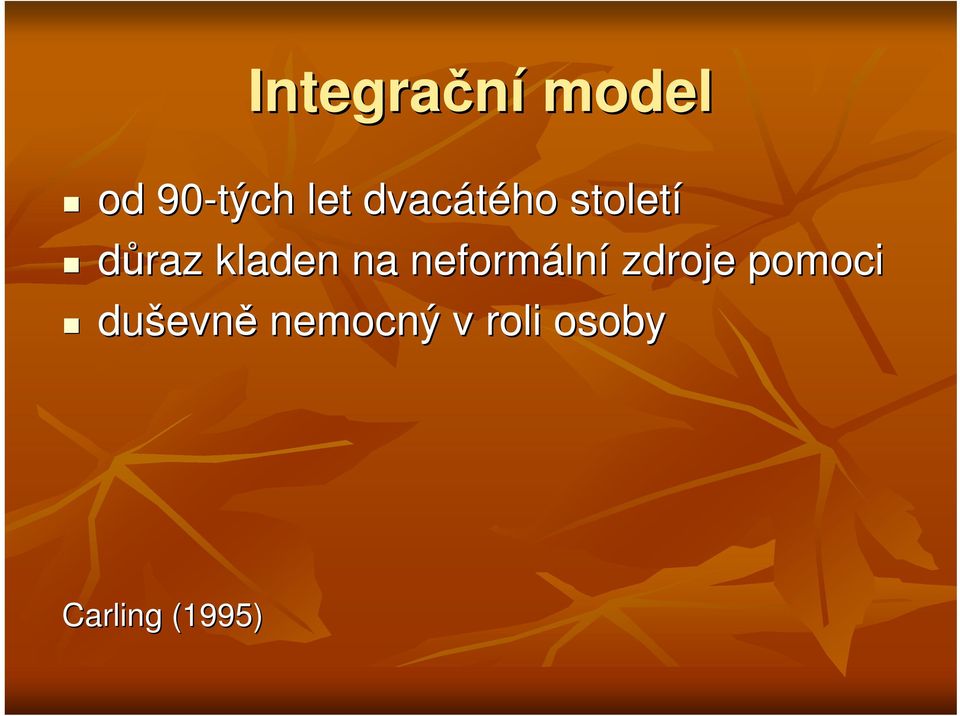 neformáln lní zdroje pomoci duševn