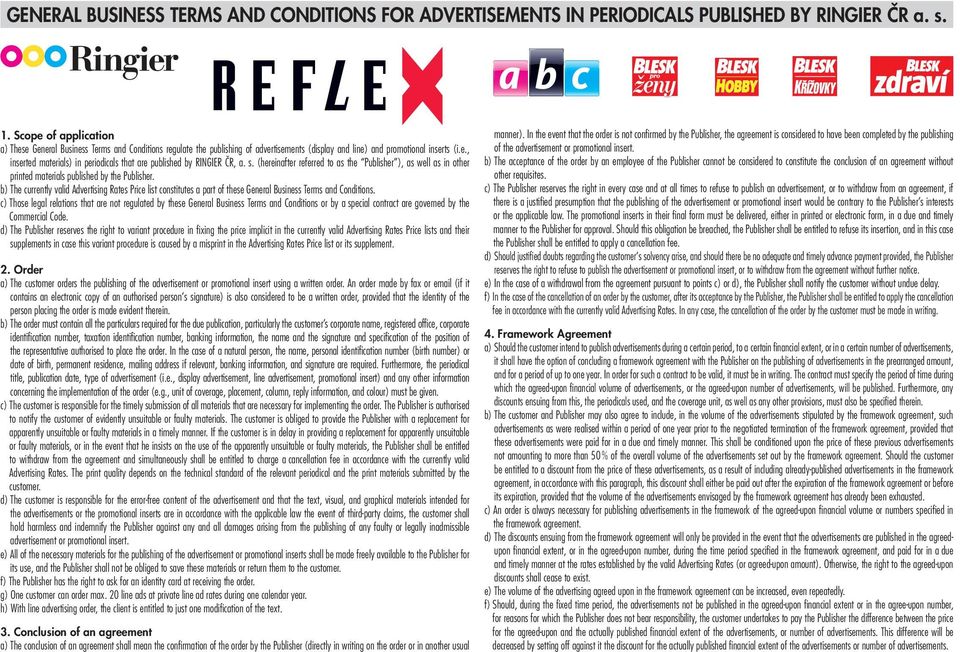 s. (hereinafter referred to as the Publisher ), as well as in other printed materials published by the Publisher.