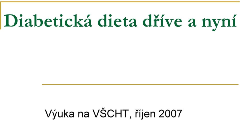 nyní Výuka na