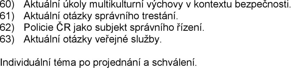 61) Aktuální otázky správního trestání.