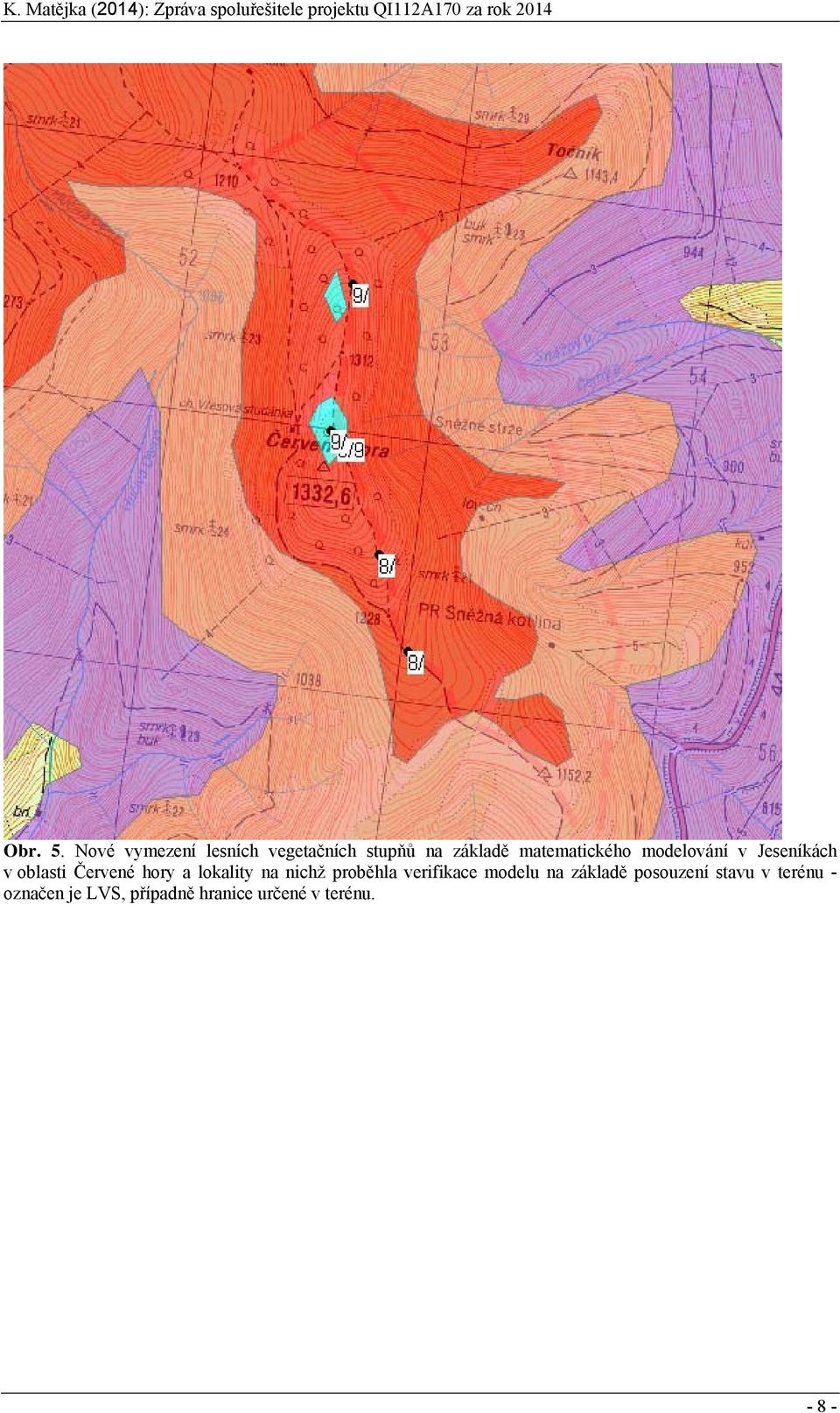 modelování v Jeseníkách v oblasti Červené hory a lokality na