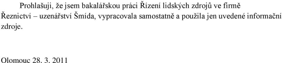 Šmída, vypracovala samostatně a použila jen