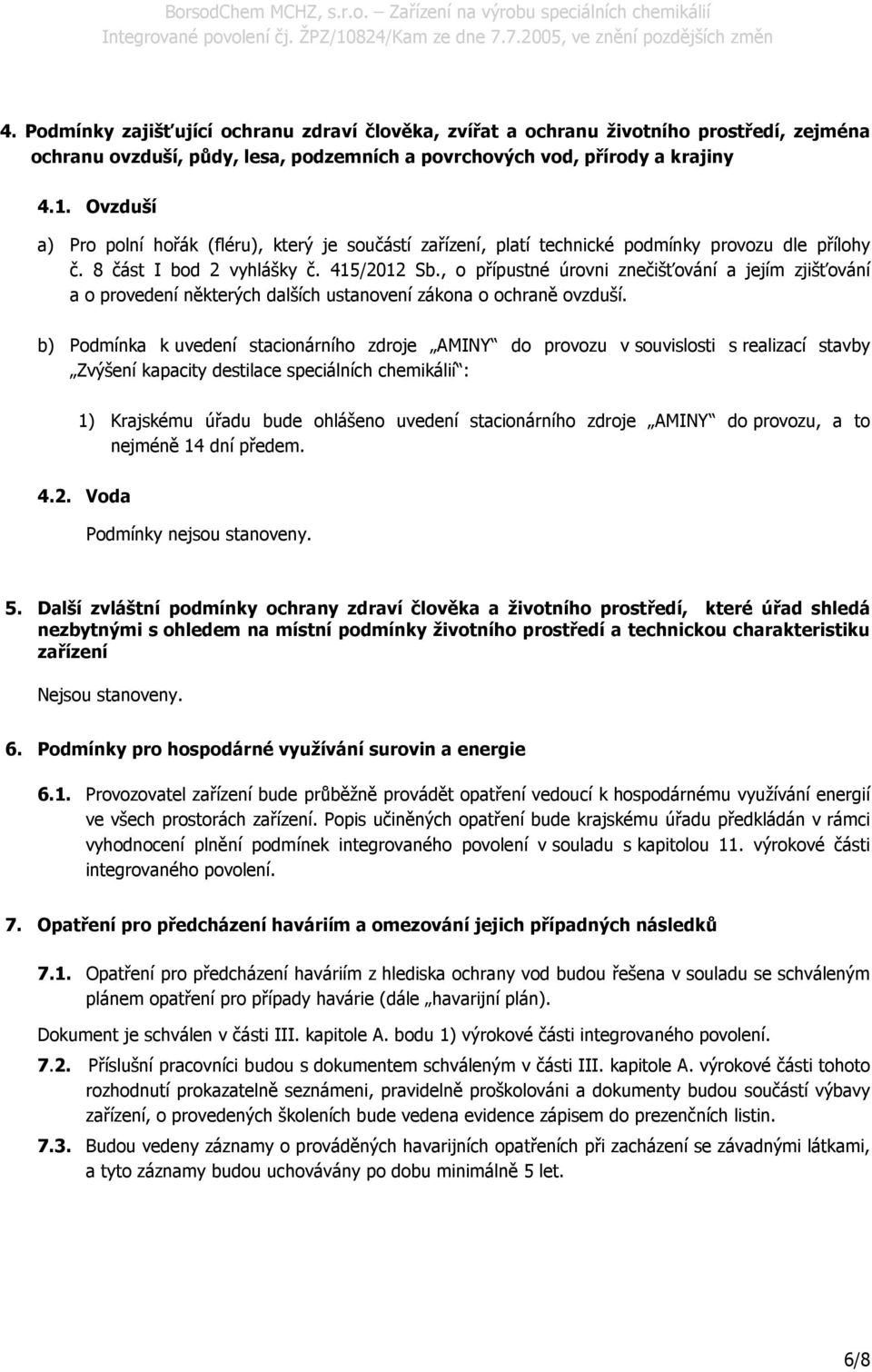 , o přípustné úrovni znečišťování a jejím zjišťování a o provedení některých dalších ustanovení zákona o ochraně ovzduší.