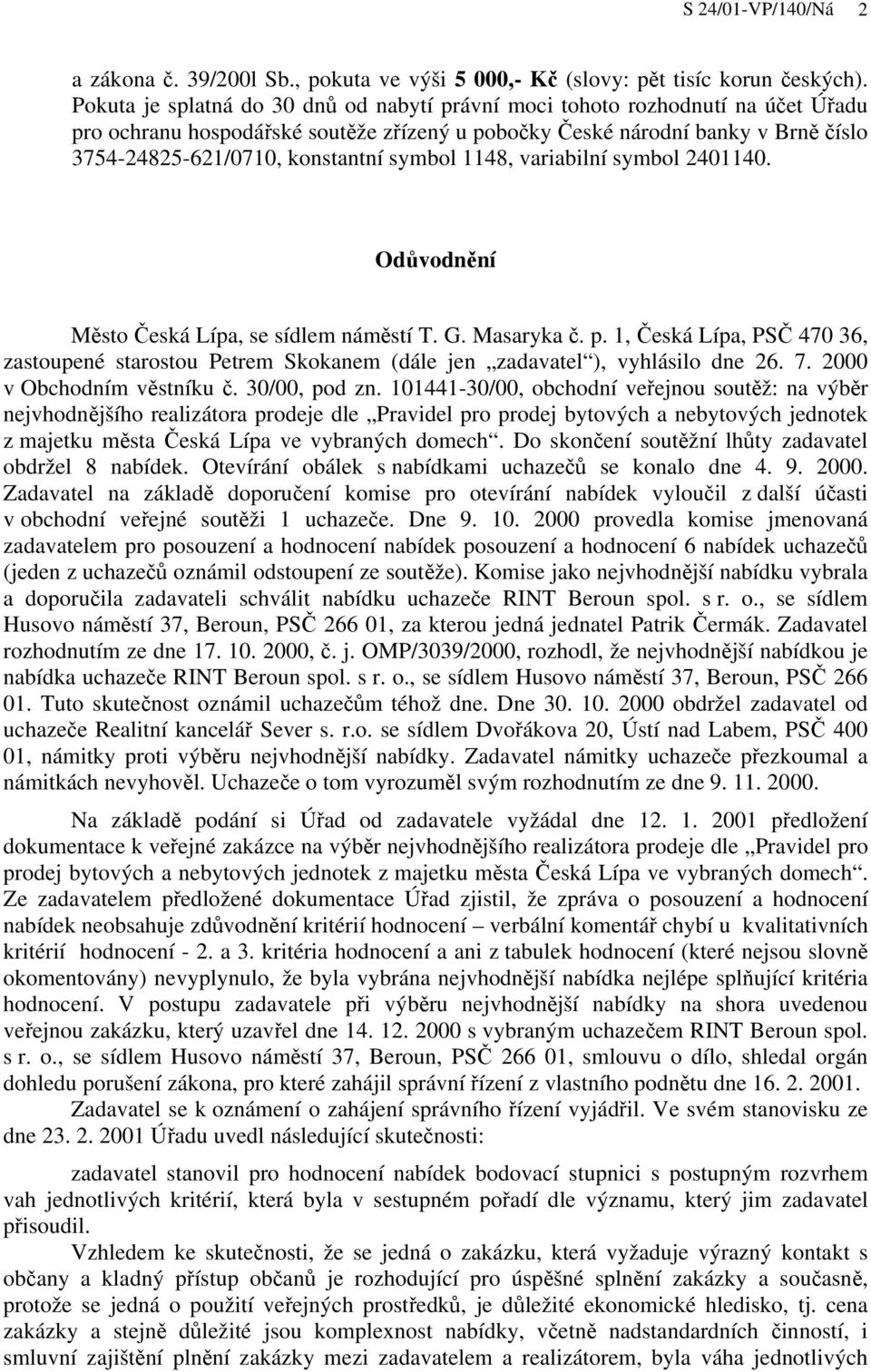 symbol 1148, variabilní symbol 2401140. Odůvodnění Město Česká Lípa, se sídlem náměstí T. G. Masaryka č. p.