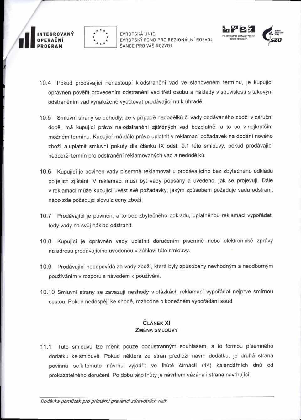 vyridtovat prod6vajicimu k Ihrad6. 1 0.