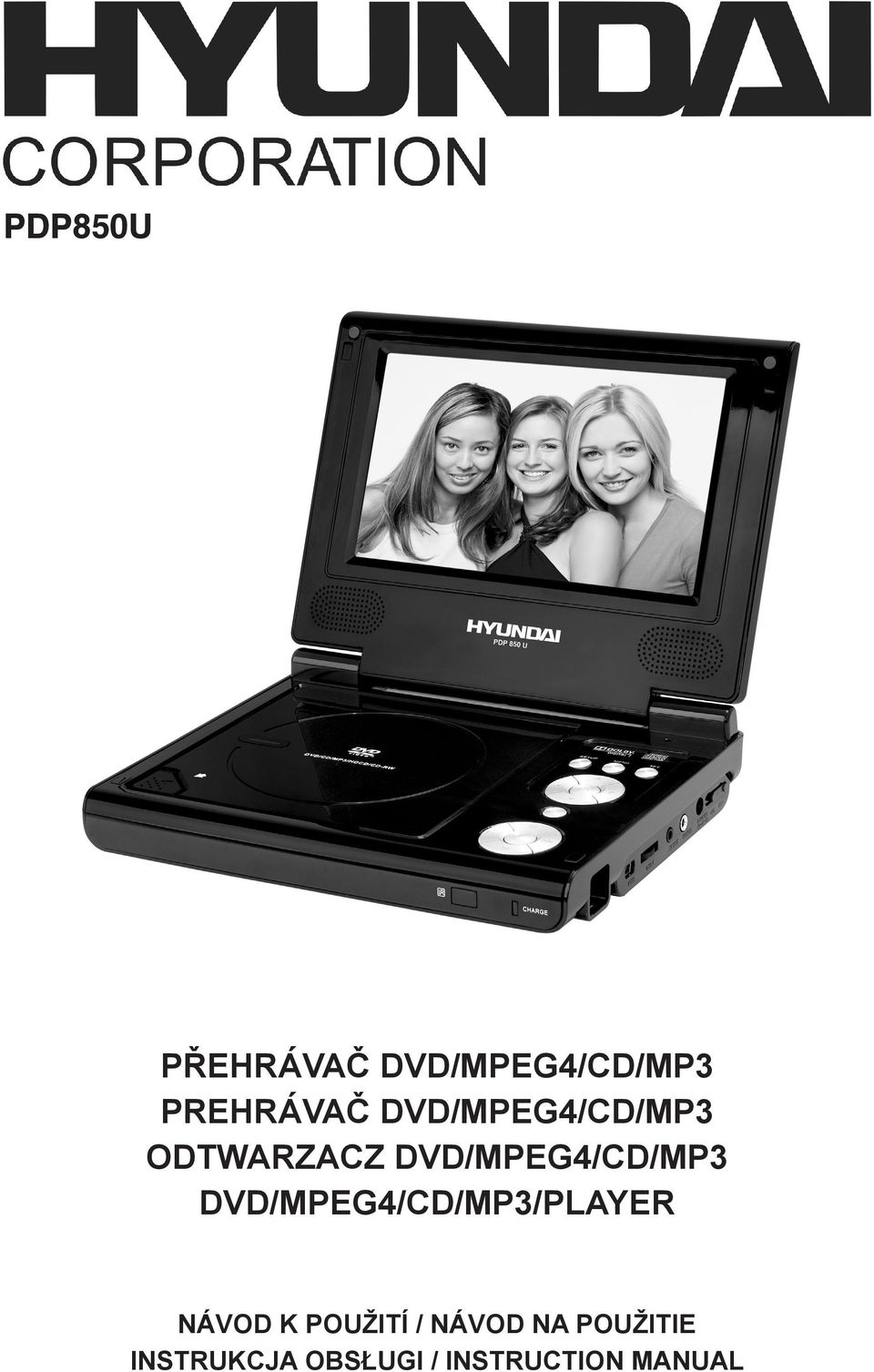 DVD/MPEG4/CD/MP3/PLAYER NÁVOD K POUŽITÍ / NÁVOD