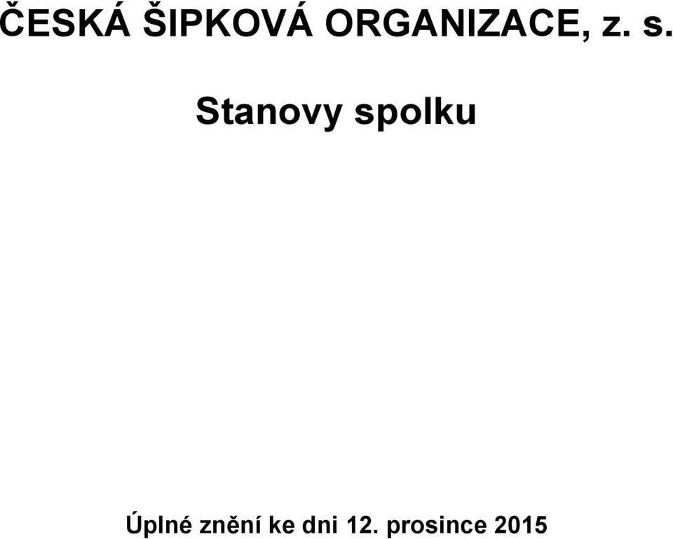 Stanovy spolku Úplné