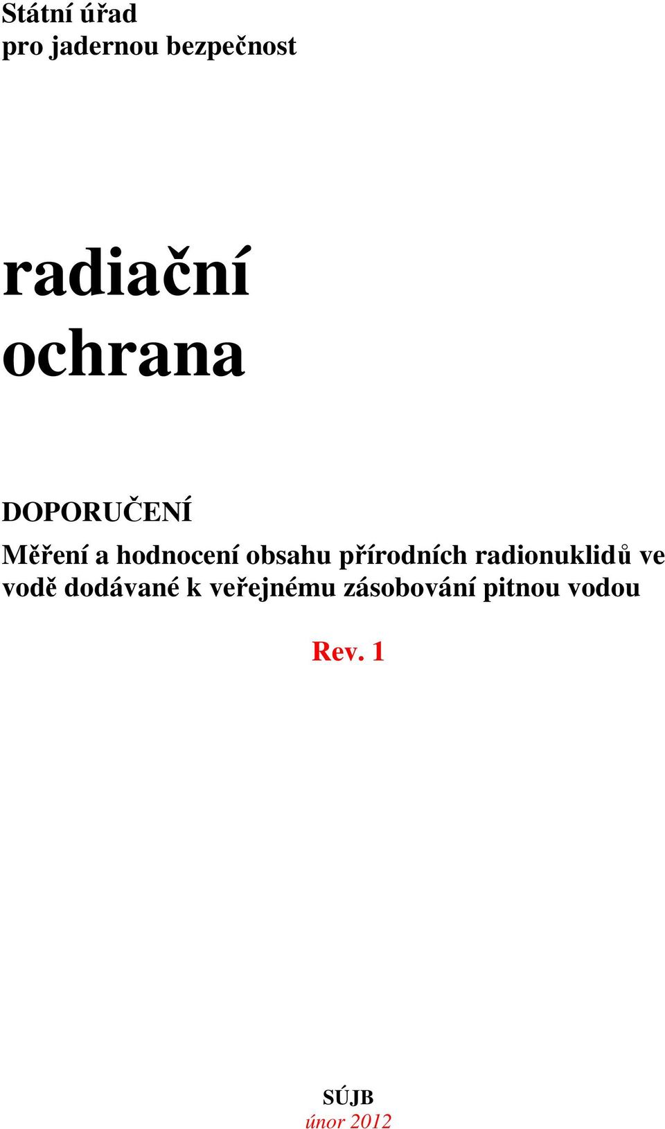 přírodních radonukldů ve vodě dodávané k