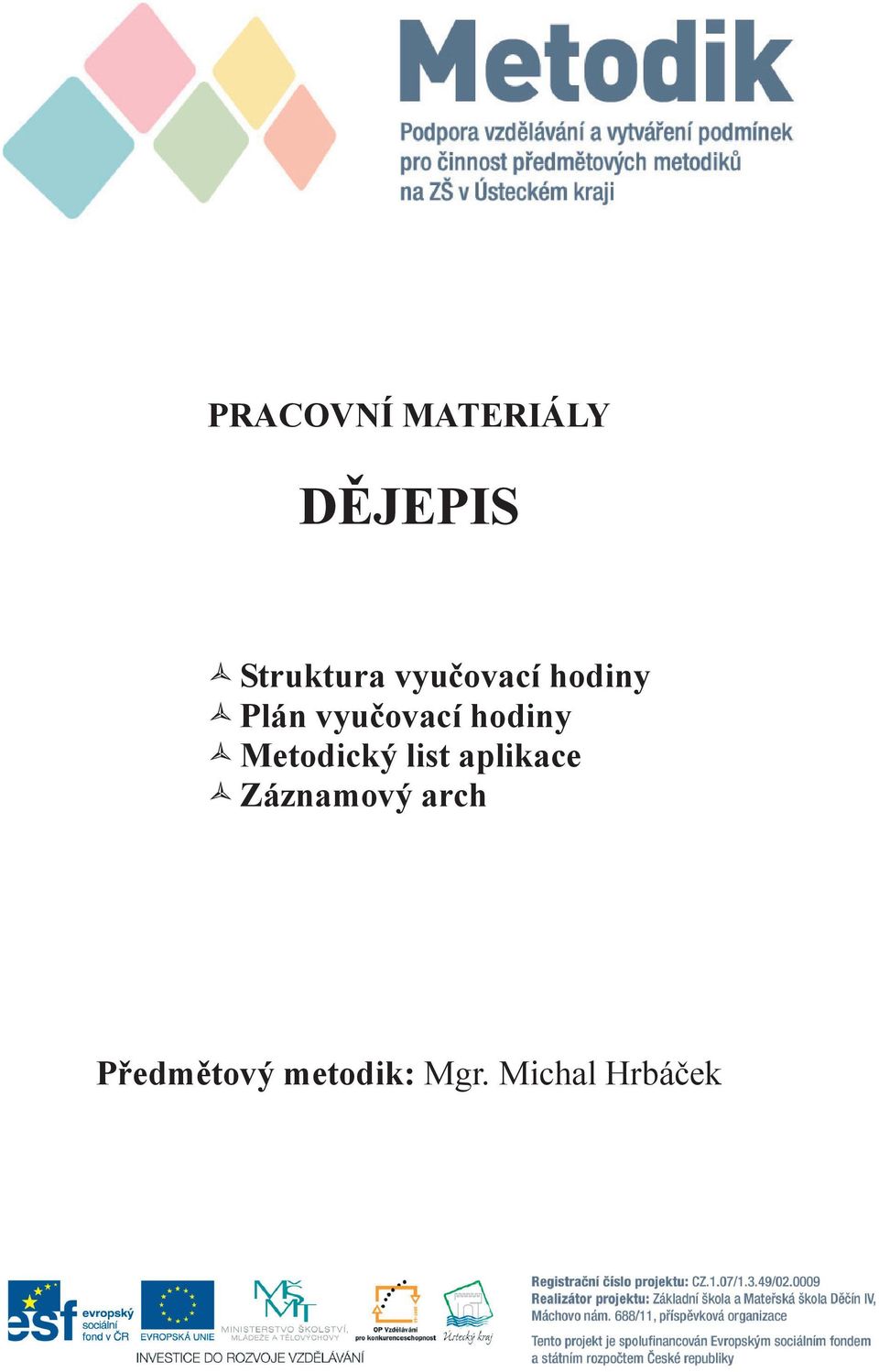 vyuovací list aplikace hodiny Záznamový Metodický list arch aplikace