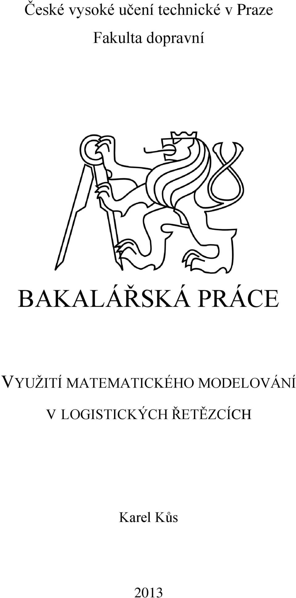 PRÁCE VYUŽITÍ MATEMATICKÉHO