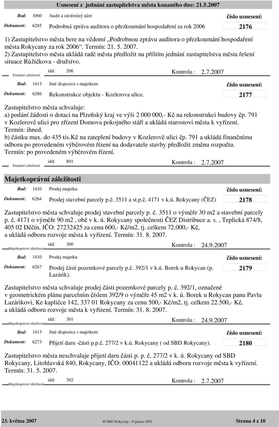 1413 idd: 206 Jiné dispozice s majetkem 6286 Rekonstrukce objektu - Kozlerova ulice.