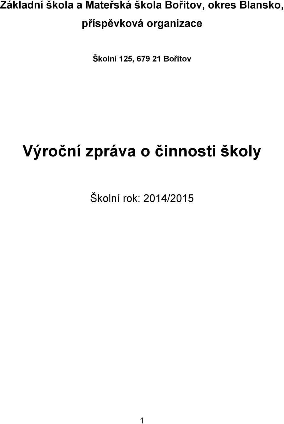 Školní 125, 679 21 Bořitov Výroční