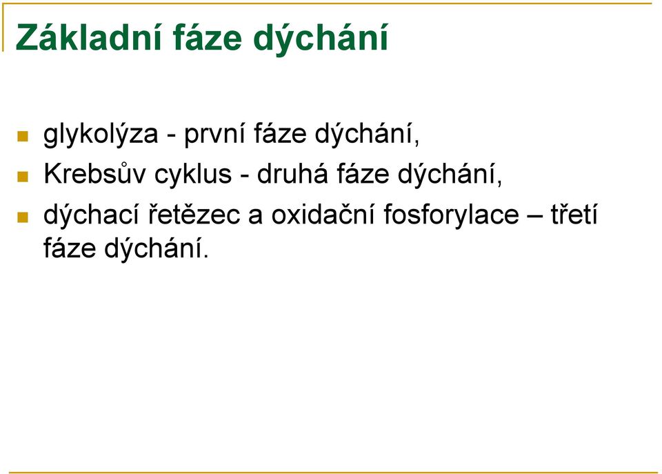 druhá fáze dýchání, dýchací řetězec a