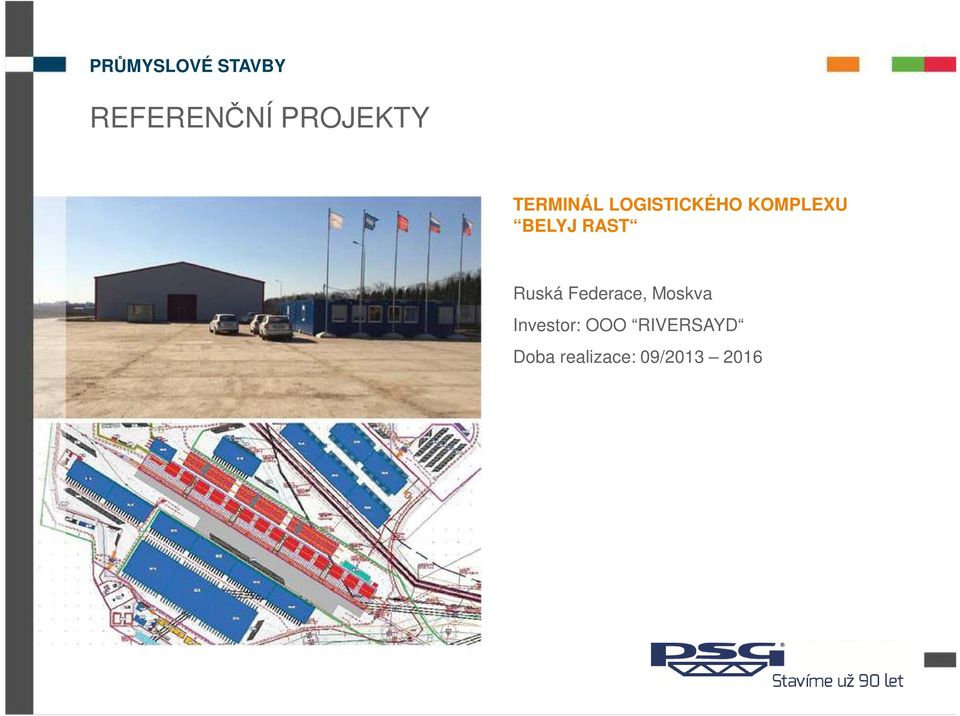 Ruská Federace, Moskva Investor: